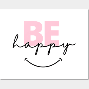 Be Happy Posters and Art